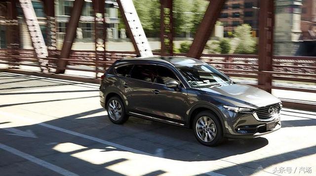 能飙车的7座SUV CX-8要国产！看看马自达2018的计划
