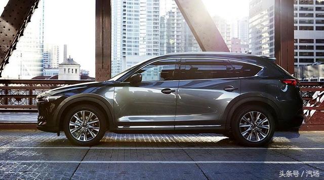 能飙车的7座SUV CX-8要国产！看看马自达2018的计划